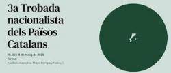 3a Trobada nacionalista dels Pa&iuml;sos Catalans a Girona