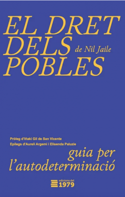 Ressenya d'?El drets dels pobles. Guia per l?autodeterminaci&oacute;? de Nil Jaile