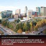 Plataforma per la Llengua denuncia que la gentrificaci&oacute; est&agrave; accelerant el retroc&eacute;s del catal&agrave; al Poblenou
