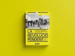 La revoluci&oacute; pendent. Hist&ograve;ria i mem&ograve;ria del PSAN-Provisional (Edicions del 1979)