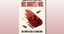 Portada de Dos morts i mig. Un crim ultra al Maresme, de Dami&agrave; del Clot i Albert Calls (P&ograve;rtic, 2026).