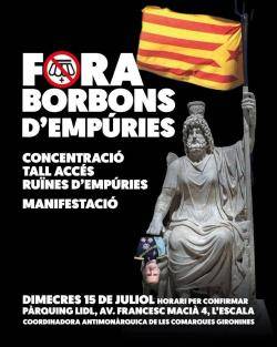 La Coordinadora Antimon&agrave;rquica de les Comarques Gironines convoca una doble mobilitzaci&oacute; contra la visita reial a Sant Mart&iacute; d�Emp&uacute;ries