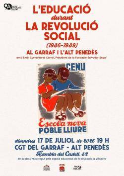 La CGT del Garraf i l'Alt Pened&egrave;s organitza una xerrada sobre l'educaci&oacute; durant la Revoluci&oacute; Social de 1936
