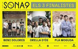 Beni Dolores, Orella d?&Oacute;s i Pla Moguda, finalistes del Sona9 2026