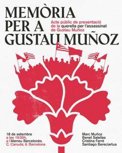Presenten a Barcelona una querella per l?assassinat de Gustau Mu&ntilde;oz