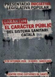 La Comissi&oacute; Promotora, Marea Blanca i Marea Pensionista explicaran aquest dissabte a les Cotxeres de Sants els objectius de la iniciativa i anunciaran quan ser&agrave; registrada al Parlament