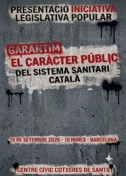 La Comissi&oacute; Promotora, Marea Blanca i Marea Pensionista explicaran aquest dissabte a les Cotxeres de Sants els objectius de la iniciativa i anunciaran quan ser&agrave; registrada al Parlament