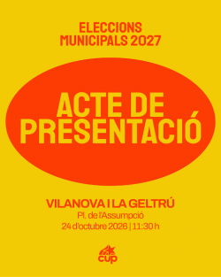 La CUP dona el tret de sortida a la precampanya de les municipals del 2027 amb un acte a Vilanova i la Geltr&uacute;