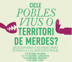 Pobles Vius obre un cicle de debats sobre la bioeconomia i els &laquo;colonialismes interns&raquo; a la Catalunya rural