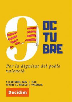 Decidim reivindicar&agrave; aquest 9 d?Octubre el dret del poble valenci&agrave; a &laquo;decidir-ho tot&raquo;
